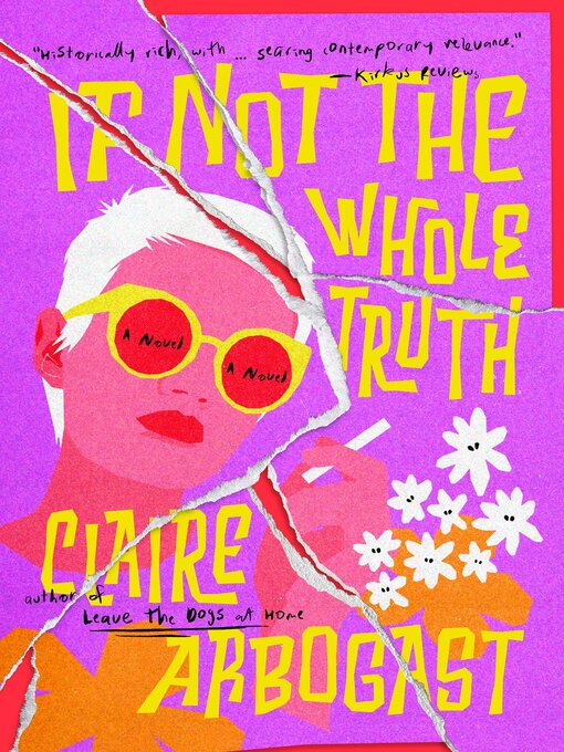 Title details for If Not the Whole Truth by Claire S. Arbogast - Available